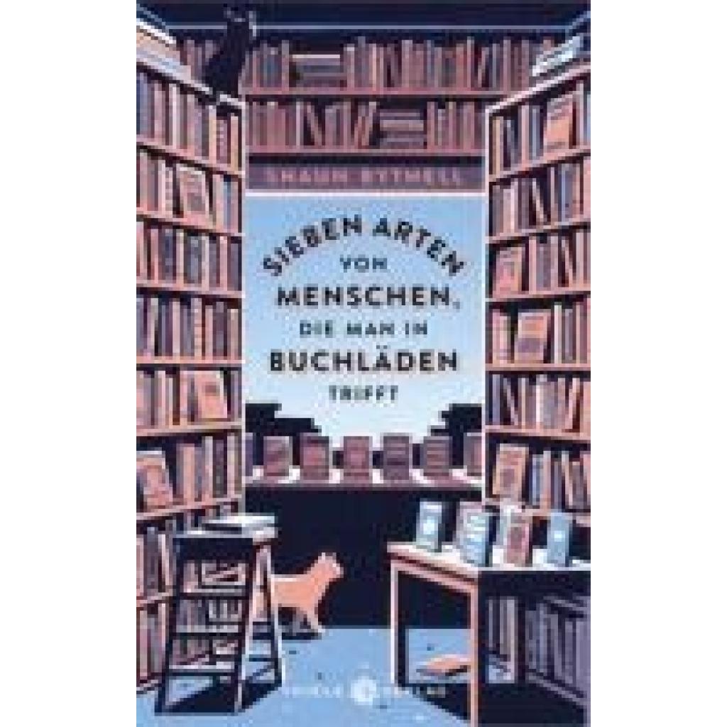 9783851795226 - Bythell Shaun Sieben Arten von Menschen die man in Buchläden trifft