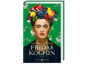 9783851795301 - Fridas Köchin - Florencia Etcheves Gebunden