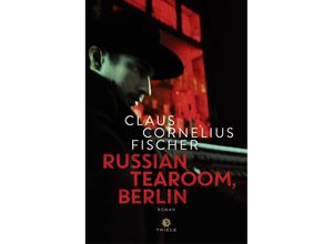 9783851795431 - Russian Tearoom Berlin - Claus Cornelius Fischer Kartoniert (TB)