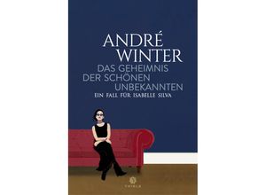 9783851795448 - Das Geheimnis der schönen Unbekannten - André Winter Kartoniert (TB)