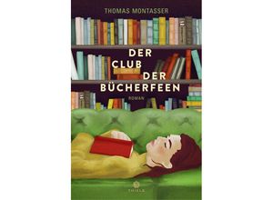 9783851795530 - Der Club der Bücherfeen - Thomas Montasser Kartoniert (TB)