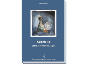 9783852080253 - Auerwild - Hubert Zeiler Leinen