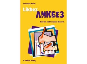 9783852534091 - Likbez Schreib- und Lesekurs Russisch (mit CD-ROM) m 1 CD-ROM - Franziska Bauer Geheftet