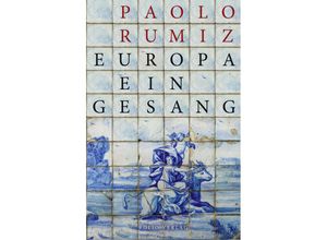 9783852568775 - Europa Ein Gesang - Paolo Rumiz Gebunden