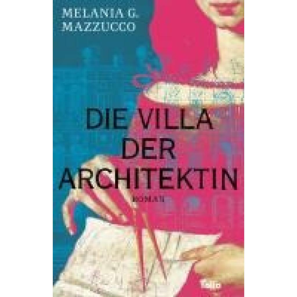 9783852569017 - Mazzucco Melania G Die Villa der Architektin