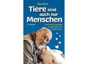 9783853653425 - Tiere sind auch nur Menschen - Hans Christ Gebunden