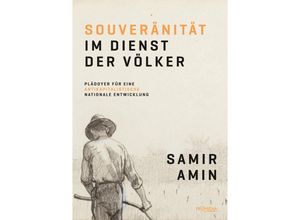 9783853714539 - Souveränität im Dienst der Völker - Samir Amin Kartoniert (TB)