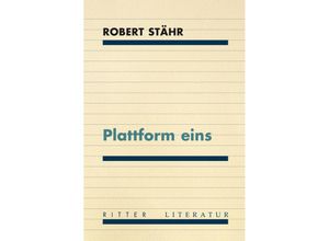 9783854156628 - Plattform eins - Robert Stähr Kartoniert (TB)