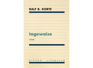 9783854156659 - tagewaise - Ralf B Korte Kartoniert (TB)