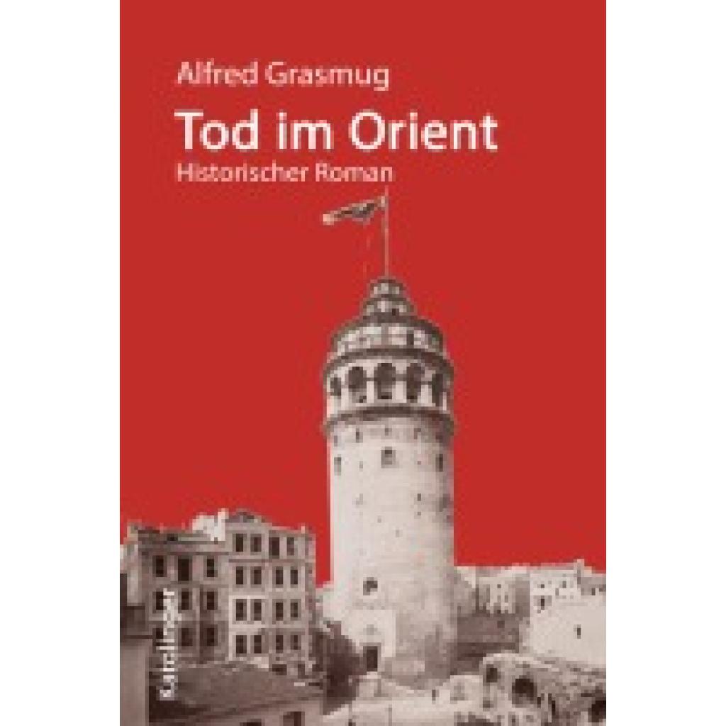 9783854182252 - Grasmug Alfred Tod im Orient