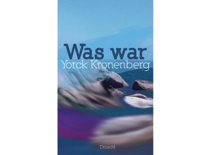 9783854208297 - Was war - Yorck Kronenberg Gebunden