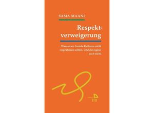 9783854357575 - Edition TRI   Respektverweigerung - Sama Maani Kartoniert (TB)