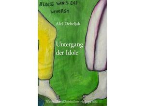 9783854359777 - Untergang der Idole - Ales Debeljak Gebunden