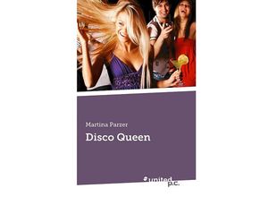 9783854381365 - Disco Queen - Martina Parzer Kartoniert (TB)