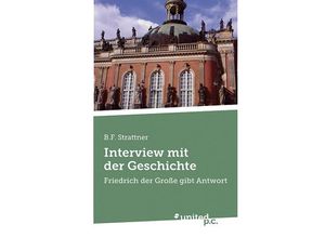 9783854389033 - Interview mit der Geschichte - B F Strattner Kartoniert (TB)