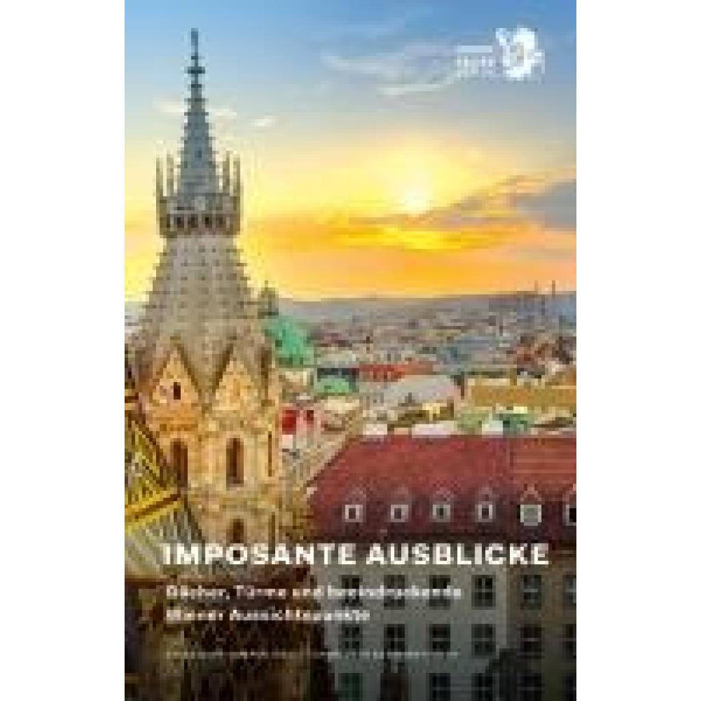 9783854397236 - Semper Viola Rosa Imposante Ausblicke