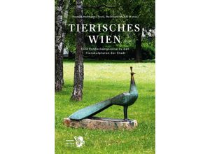 9783854397304 - Tierisches Wien - Thomas Hofmann Gebunden