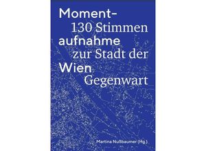 9783854397328 - Momentaufnahme Wien Gebunden