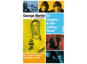 9783854454106 - Es begann in der Abbey Road - George Martin Jeremy Hornsby Kartoniert (TB)