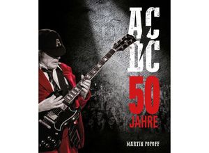 9783854457664 - 50 Jahre AC DC - Martin Popoff Gebunden