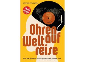 9783854457732 - Ohren auf Weltreise - Stefan Franzen Kartoniert (TB)