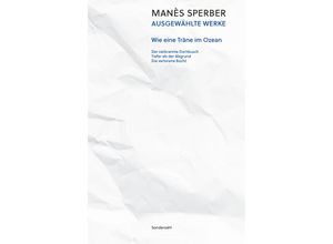 9783854496298 - Wie eine Träne im Ozean - Manès Sperber Gebunden