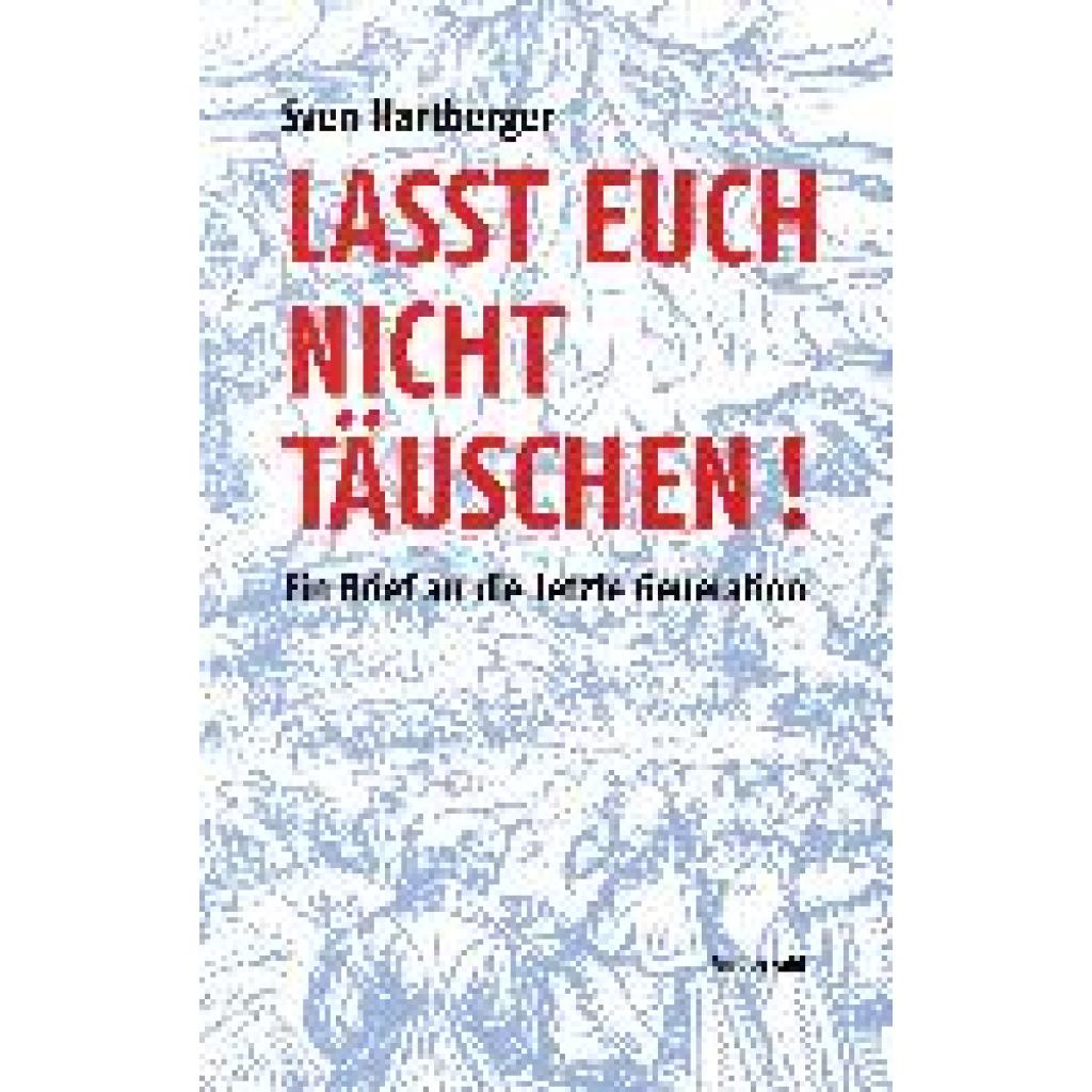 9783854496663 - Hartberger Sven Lasst Euch nicht täuschen!