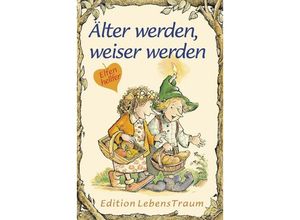 9783854660316 - Elfenhellfer   Älter werden weiser werden - Carol A Morrow Kartoniert (TB)