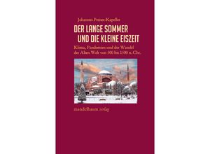 9783854768890 - Der Lange Sommer und die Kleine Eiszeit - Johannes Preiser-Kapeller Kartoniert (TB)