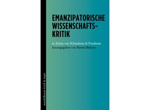 9783854769149 - kritik & utopie   Emanzipatorische Wissenschaftskritik Gebunden