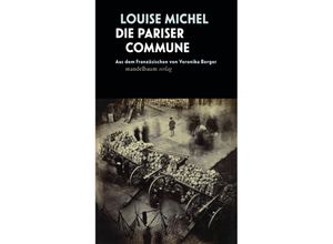 9783854769620 - edition mandelbaum   Die Pariser Commune - Louise Michel Kartoniert (TB)