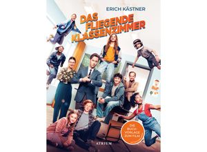 9783855351343 - Das fliegende Klassenzimmer Die Buchvorlage zum Film - Erich Kästner Gebunden