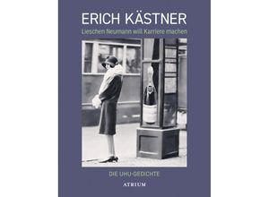 9783855351855 - Lieschen Neumann will Karriere machen - Erich Kästner Gebunden