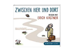 9783855353873 - Zwischen hier und dort 1 Audio-CD - Erich Kästner (Hörbuch)