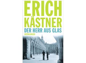 9783855354115 - Der Herr aus Glas - Erich Kästner Gebunden