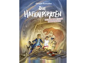 9783855356478 - Die Hafenpiraten auf Kaperfahrt in die Todesschlucht   Die Hafenpiraten Bd2 - Ortwin Ramadan Gebunden