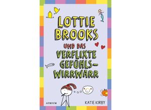 9783855356621 - Lottie Brooks und das verflixte Gefühlswirrwarr - Katie Kirby Gebunden