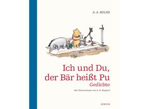 9783855356737 - Ich und du der Bär heißt Pu - Alan Alexander Milne Gebunden