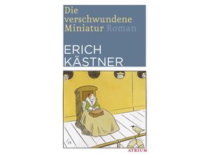 9783855359844 - Die verschwundene Miniatur - Erich Kästner Gebunden