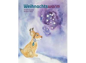 9783855805754 - Weihnachtswarm - Martin Fontanellaz Gebunden