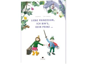 9783855815968 - Liebe Prinzessin ich bins Dein Prinz! - Simak Büchel Gebunden