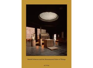 9783856763626 - Rudolf Schwarz and the Monumental Order of Things - Adam Caruso Leinen