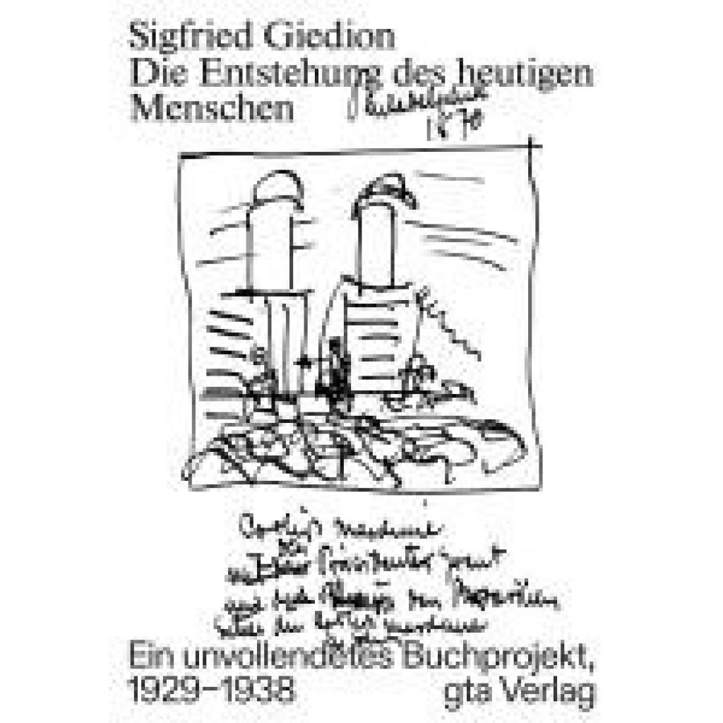 9783856764487 - Giedion Sigfried Die Entstehung des heutigen Menschen