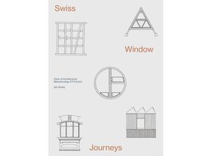 9783856764586 - Swiss Window Journeys Kartoniert (TB)