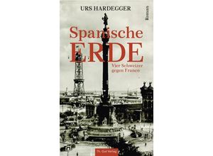 9783857172755 - Spanische Erde - Urs Hardegger Gebunden