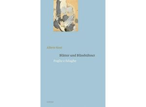 9783857918605 - Blätter und Blässhühner   Foglie e folaghe - Alberto Nessi Gebunden