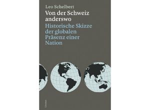 9783857918780 - Von der Schweiz anderswo - Leo Schelbert Gebunden