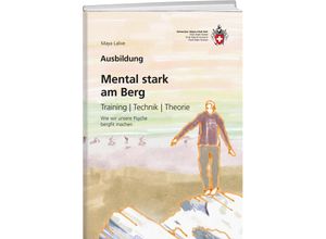 9783859024892 - Mental stark am Berg - Maya Lalive Kartoniert (TB)