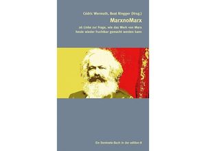 9783859903449 - Ein Denknetz-Buch aus der edition 8   MarxnoMarx Kartoniert (TB)