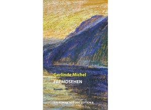 9783859903548 - Fremdsehen - Gerlinde Michel Gebunden